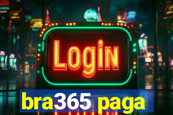 bra365 paga